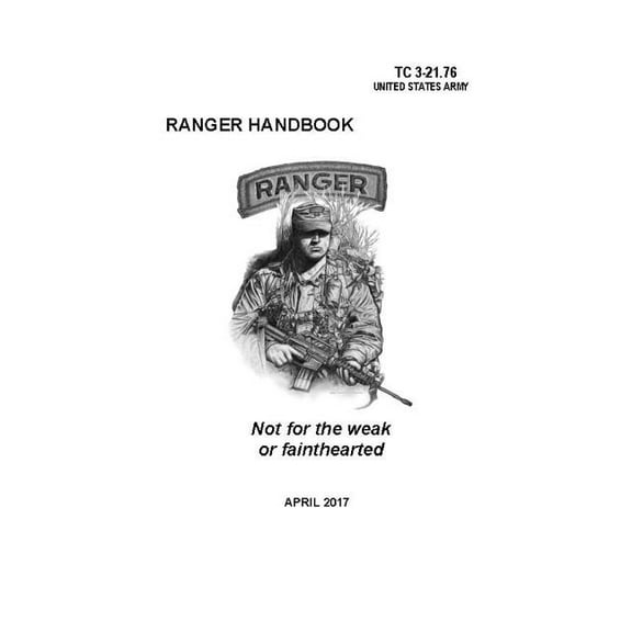 Ranger Handbook: TC 3-21.76 (April 2017 Edition), (Paperback)