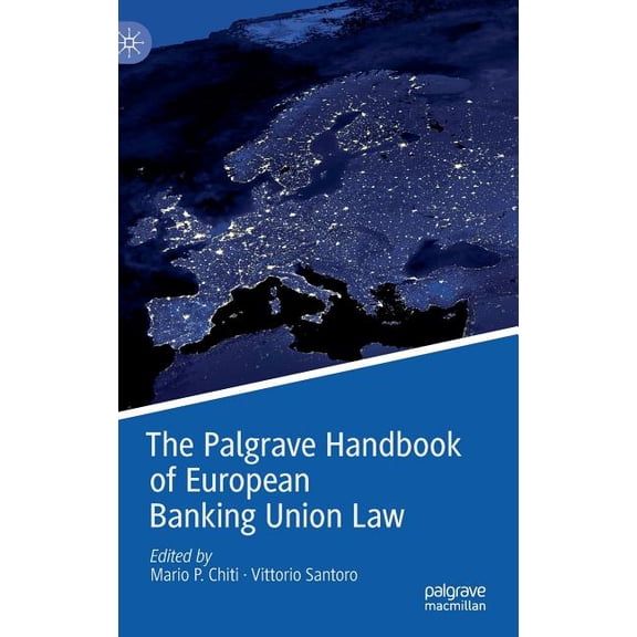 The Palgrave Handbook of European Banking Union Law, (Hardcover)