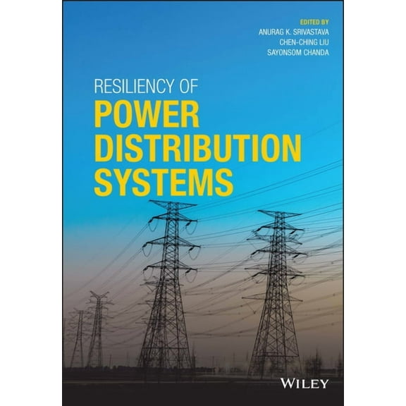 Resiliency of Power Distribution Systems, (Hardcover)
