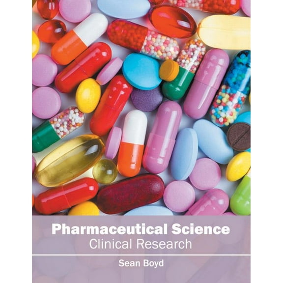 Pharmaceutical Science: Clinical Research, (Hardcover)