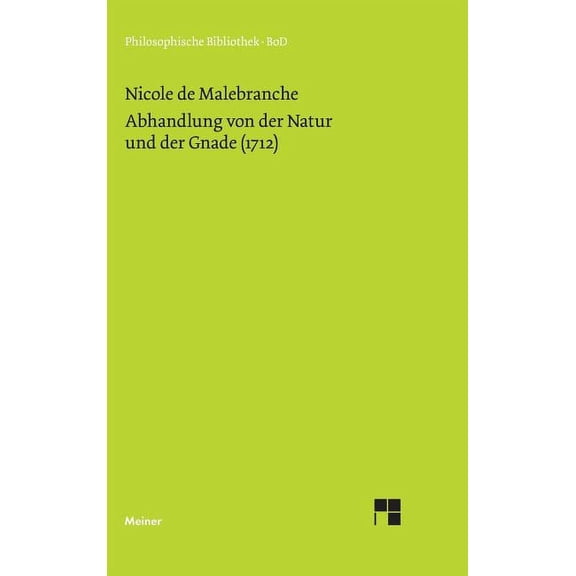 Abhandlung von der Natur und der Gnade (1712) (Hardcover)