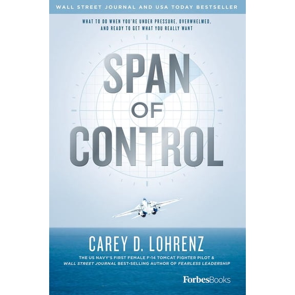 Pre-Owned Span of Control: What to Do When You're Under Pressure, Overwhelmed, and Ready to Get What You Really Want Paperback