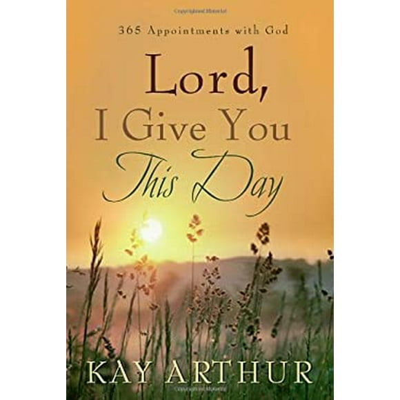 Lord, I Give You This Day : 366 Appointments with God 9781400071609 Used / Pre-owned