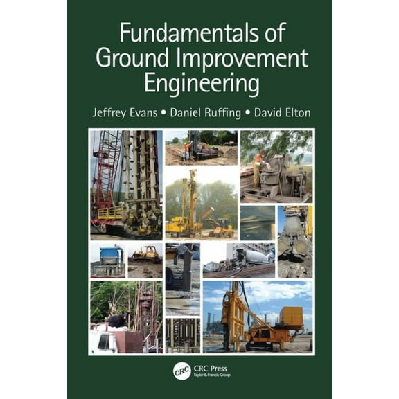Fundamentals of Ground Improvement Engineering, (Paperback)