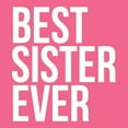 thumbnail image 2 of Women's Best Sister Ever T Shirt Funny Siblings Tee Sisters Shirt Womens Graphic Tees, 2 of 9