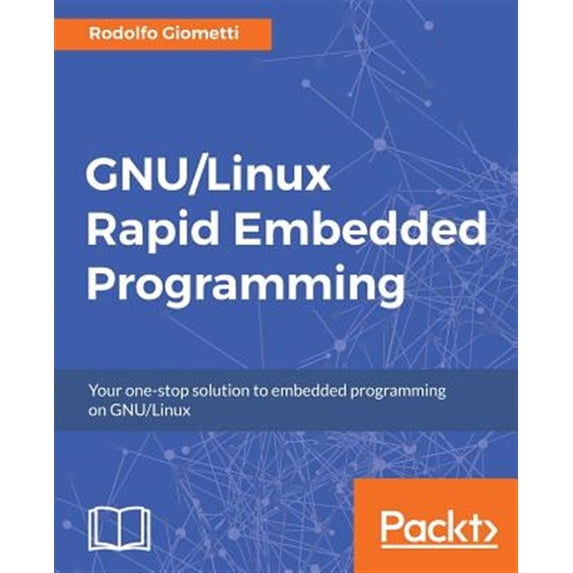 Pre-Owned GNU/Linux Rapid Embedded Programming