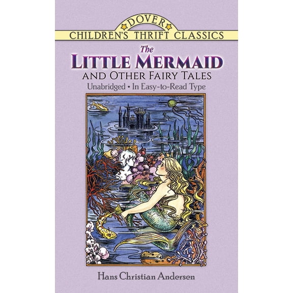 Pre-Owned The Little Mermaid and Other Fairy Tales: Unabridged in Easy-To-Read Type (Paperback) 0486278166 9780486278162