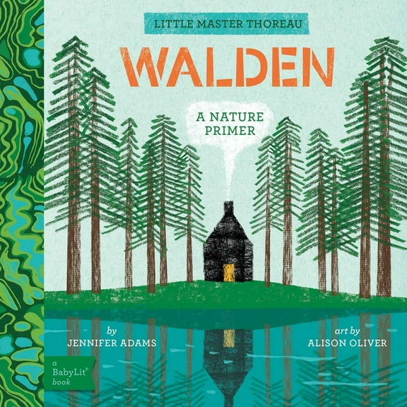 Babylit Classics Walden: A Babylit(r) Nature Primer, (Board Book)