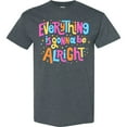 thumbnail image 3 of Inktastic Everything is Gonna Be Alright Inspirational Quote T-Shirt, 3 of 5