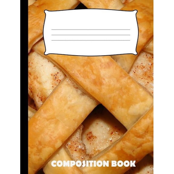 Composition Book: Apple Pie Composition Notebook Wide Ruled (Paperback)