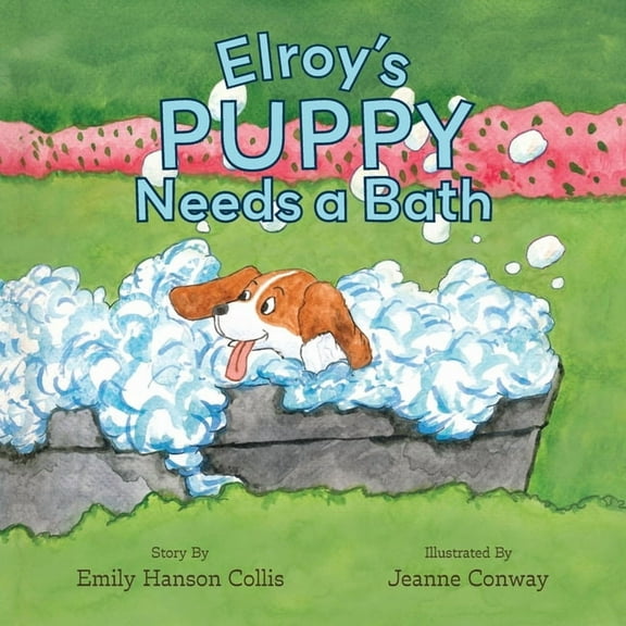 Elroy's Puppy Needs a Bath, (Paperback)