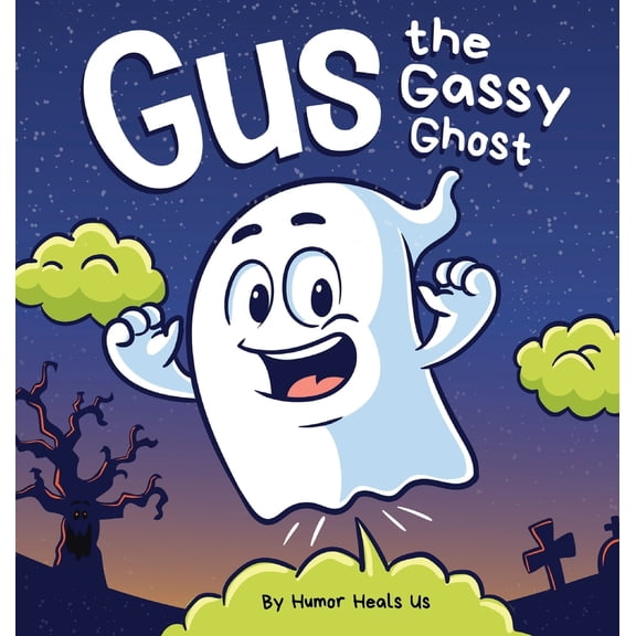 Pre-Owned Gus the Gassy Ghost: A Funny Rhyming Halloween Story Picture Book for Kids and Adults About a Farting Ghost, Early Reader (Hardcover) 1637311206 9781637311202
