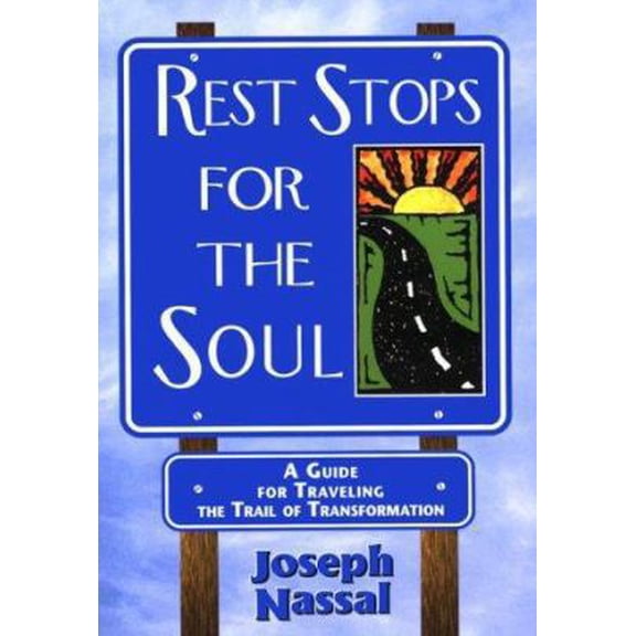 Pre-Owned Rest Stops for the Soul (Paperback) 0939516381 9780939516384