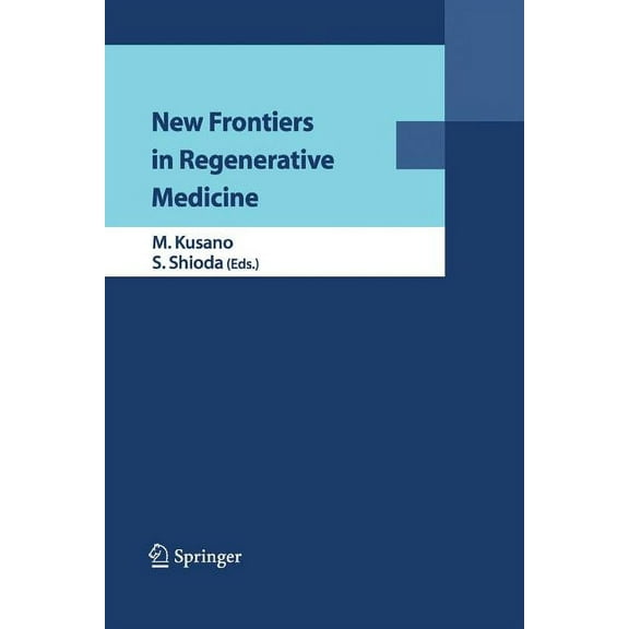 New Frontiers in Regenerative Medicine, (Paperback)