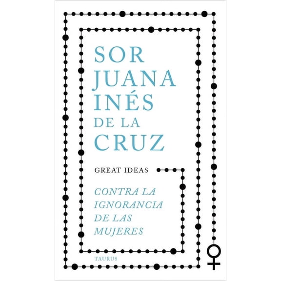 Contra La Ignorancia de Las Mujeres / Against the Ignorance of Women, (Paperback)