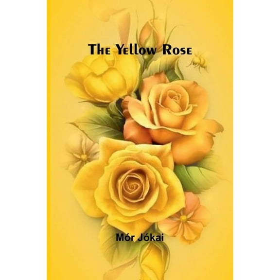 The Yellow Rose, (Paperback)