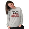 thumbnail image 3 of Always Give 100 Unless Donating Blood Unisex Plus Fleece Graphic Sweatshirt Brisco Brands 4X, 3 of 5