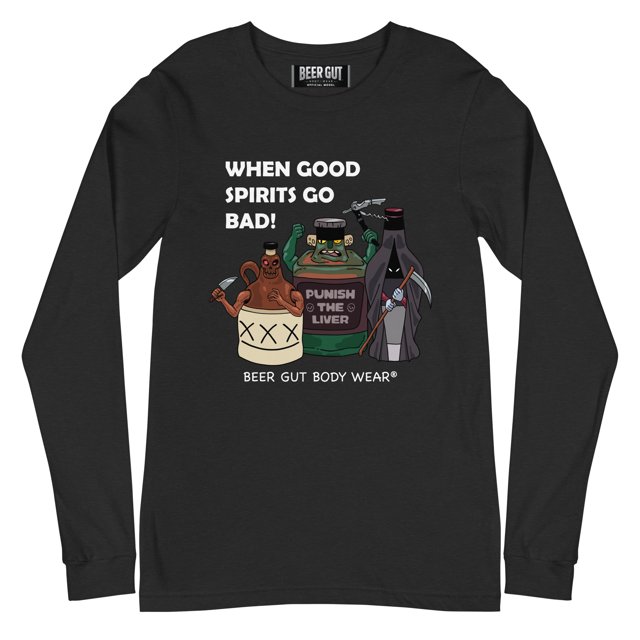T-shirt Unisexe à Manches Longues When Good Spirits Go Bad