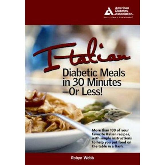 Pre-Owned Italian Diabetic Meals in 30 Minutes or Less! (Paperback) 1580402208 9781580402200