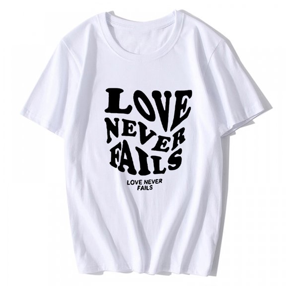 T-shirt for Women Love Never Fails Letter Graphic Print Tee Top Short-sleeved O-neck Top White Medium