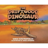 The Driftwood Dinosaur, (Hardcover)