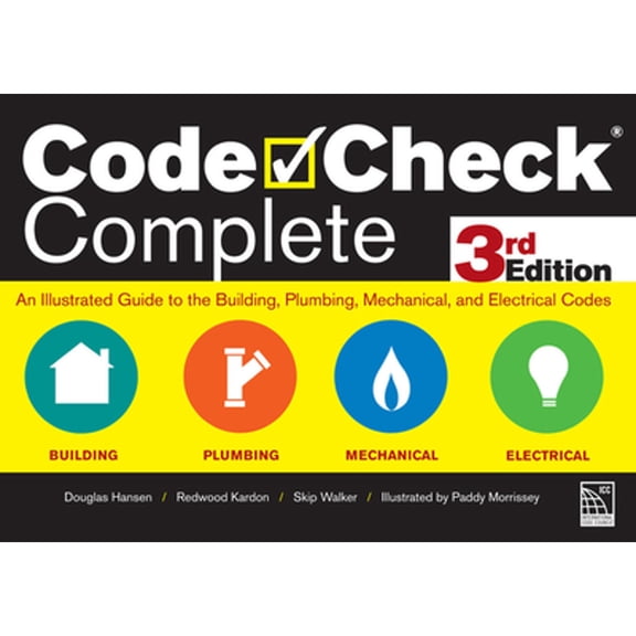 Pre-Owned Code Check Complete 3rd Edition: An Illustrated Guide to the Building, Plumbing, Mechanical, and (Hardcover) by Douglas Hansen