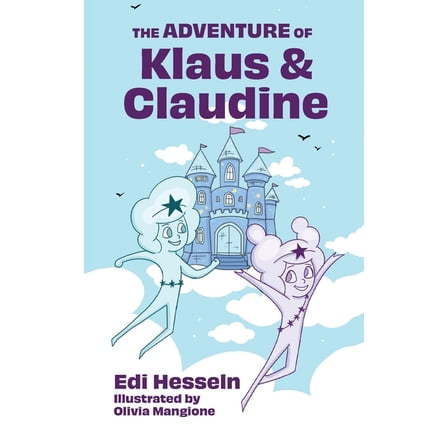 The Adventure of Klaus and Claudine, (Paperback)