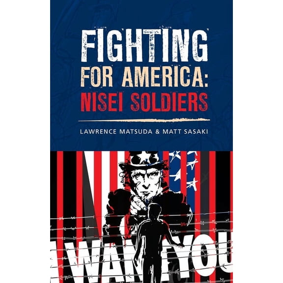 Fighting for America: Nisei Soldiers, (Paperback)