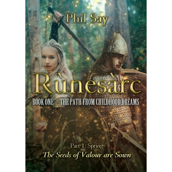 The Rùnesà rc: Book I: The Path from Childhood Dreams, (Paperback)