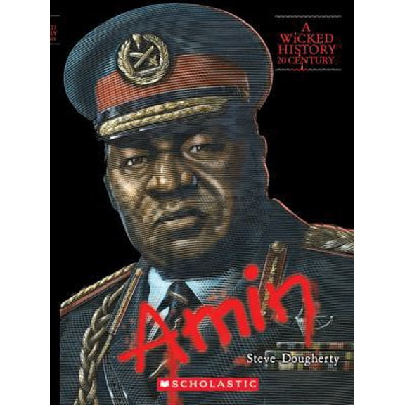 Pre-Owned Idi Amin (A Wicked History) (Paperback) 053122354X 9780531223543