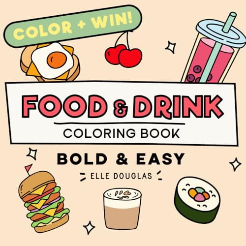 Pre-Owned Food & Drink Bold and Easy Coloring Book: Fun & Simple Bold Line Designs for Adults, Teens & Kids (Bold & Easy) Paperback