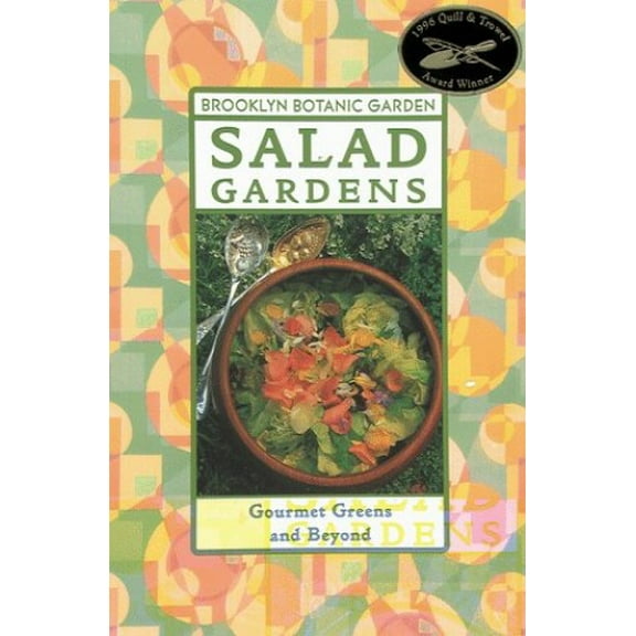 Pre-Owned Salad Gardens: Gourmet Greens and Beyond (Paperback) 0945352891 9780945352891