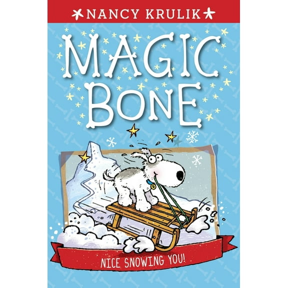 Magic Bone Nice Snowing You!, Book 04, (Paperback)