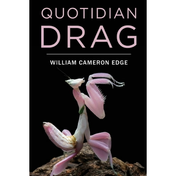 Quotidian Drag, (Paperback)