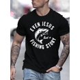 thumbnail image 1 of Crew Neck T-Shirt with "Even Jesus Had a Fishing Story" Print, Casual Knit Fabric Tee with Slight Stretch for Summer - Regular Fit, 1 of 8