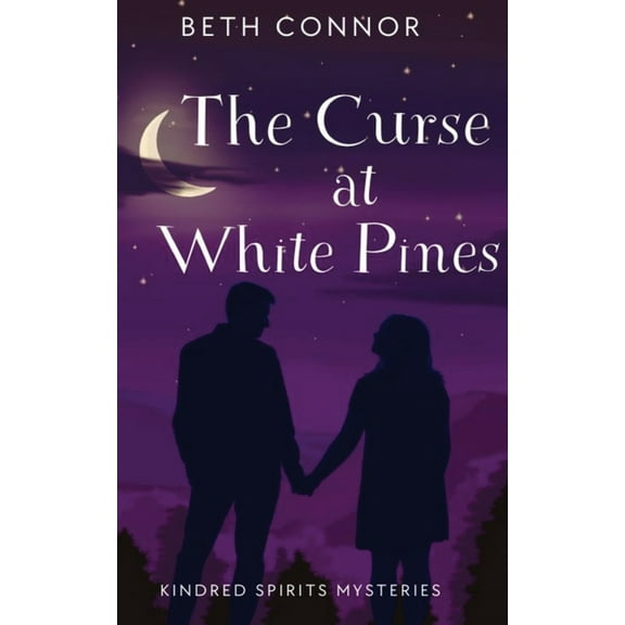 Kindred Spirits Mysteries The Curse at White Pines: Kindred Spirits Mysteries, (Paperback)