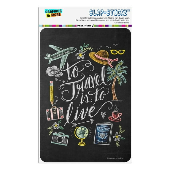 To Travel is to Live Home Business Office Sign