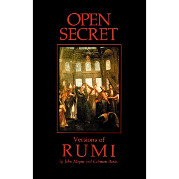 Pre-Owned Open Secret: Versions of Rumi (Paperback) 1570625298 9781570625299