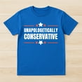 thumbnail image 2 of Unapologetically Conservative Patriotic T-Shirt – Patriotic Theme – Men's Casual Wear, 2 of 6