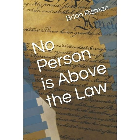 No Person is Above the Law (Paperback)