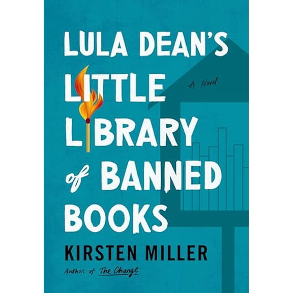 Pre-Owned Lula Dean's Little Library of Banned Books (Hardcover) by Kirsten Miller