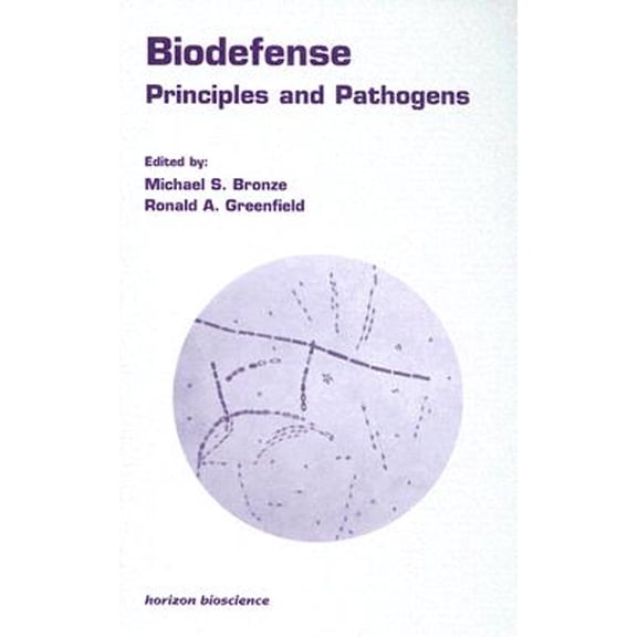 Pre-Owned Biodefense : Principles and Pathogens