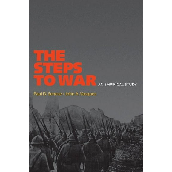 The Steps to War: An Empirical Study, (Paperback)