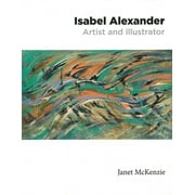 Isabel Alexander - Artist and Illustrator (Paperback)