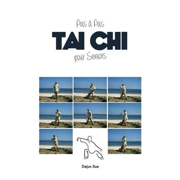 Le Tai Chi Pour Seniors, Pas a Pas: Tout en Couleur, (Paperback)