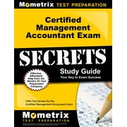 Certified Management Accountant Exam Secrets Study Guide: CMA Test Review for the Certified Management Accountant Exam, (Paperback)