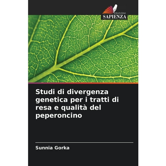 Studi di divergenza genetica per i tratti di resa e qualitÃ  del peperoncino, (Paperback)