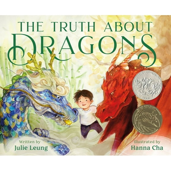 The Truth About Dragons : (Caldecott Honor Book) (Hardcover)
