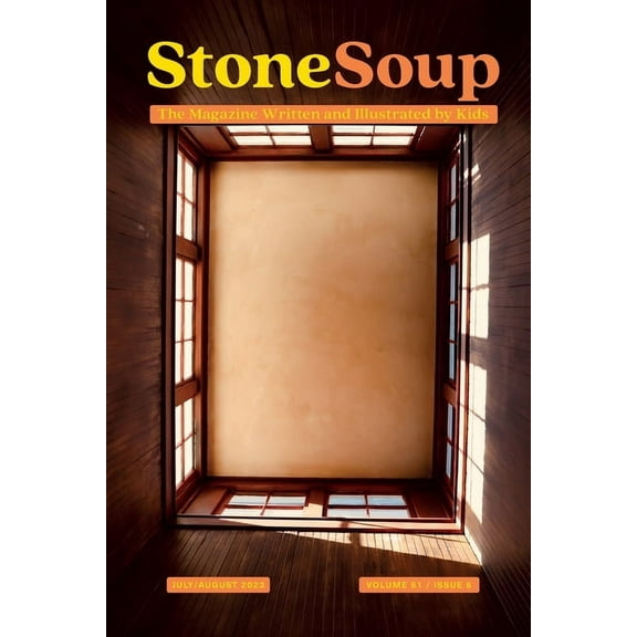 Stone Soup Magazine: July/August 2023, (Paperback)