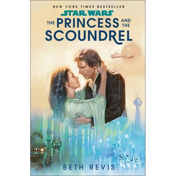 Star Wars Star Wars: The Princess and the Scoundrel, (Paperback)
